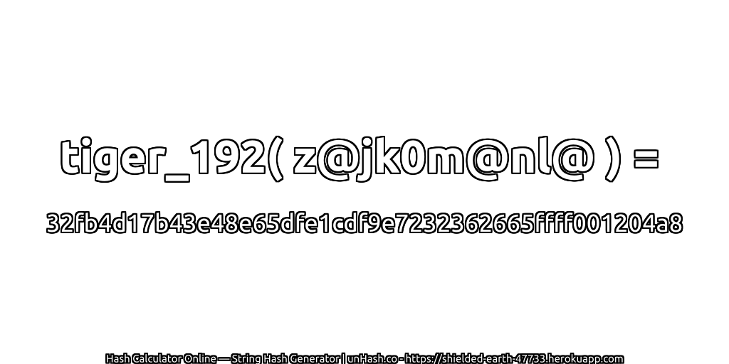 tiger_192( z@jk0m@nl@ ) = 32fb4d17b43e48e65dfe1cdf9e7232362665ffff001204a8 | unHash.co