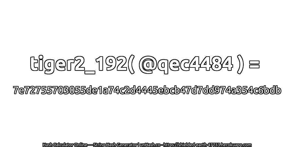 tiger2_192( @qec4484 ) = 7e72755703055de1a74c2d4445ebcb47d7dd974a354c6bdb | unHash.co