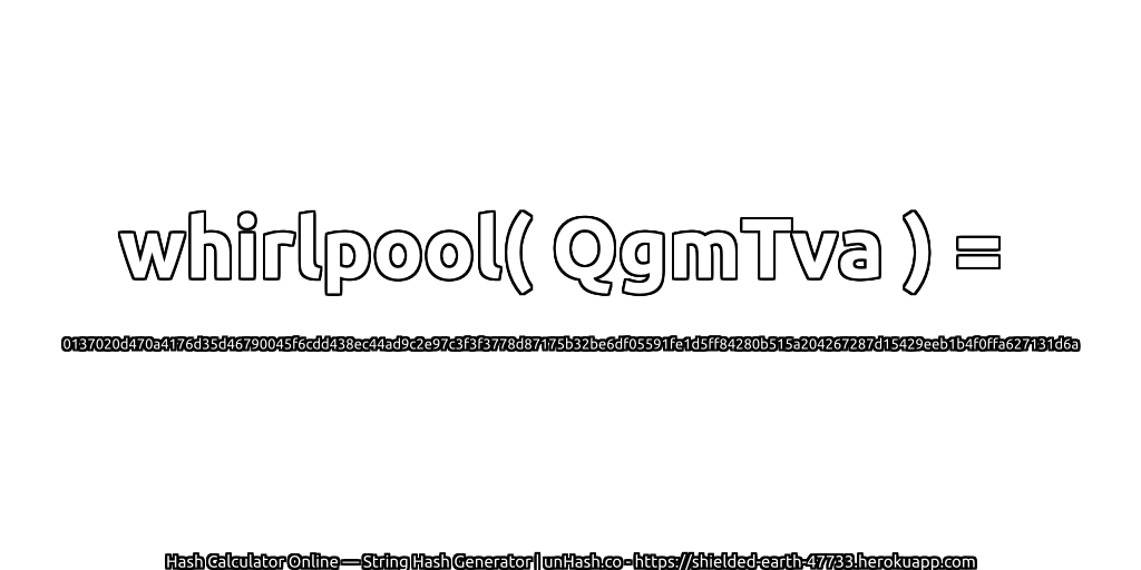 whirlpool( QgmTva ) = 0137020d470a4176d35d46790045f6cdd438ec44ad9c2e97c3f3f3778d87175b32be6df05591fe1d5ff84280b515a204267287d15429eeb1b4f0ffa627131d6a | unHash.co