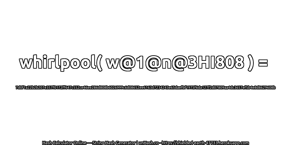 whirlpool( w@1@n@3HI808 ) = 7d0f1a22b2b207e357f0172ff647c552ce46ee286d808b6026999c6d08652ee6163d7234243e65daefbf1975f6da127f2d07809aa4dc3657ef5b4e8d8629608b | unHash.co