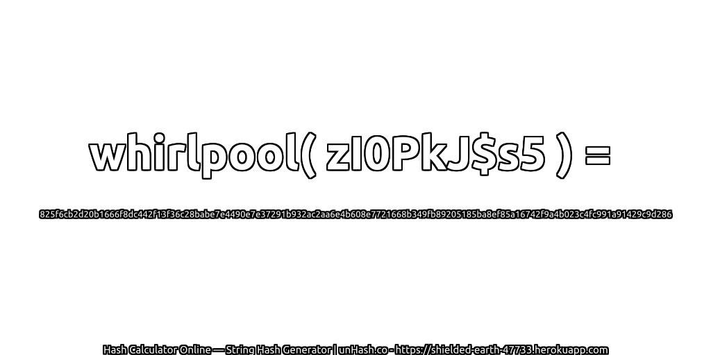 whirlpool( zI0PkJ$s5 ) = 825f6cb2d20b1666f8dc442f13f36c28babe7e4490e7e37291b932ac2aa6e4b608e7721668b349fb89205185ba8ef85a16742f9a4b023c4fc991a91429c9d286 | unHash.co